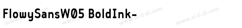 FlowySansW05 BoldInk字体转换 FlowySansW05 BoldInk字体转换